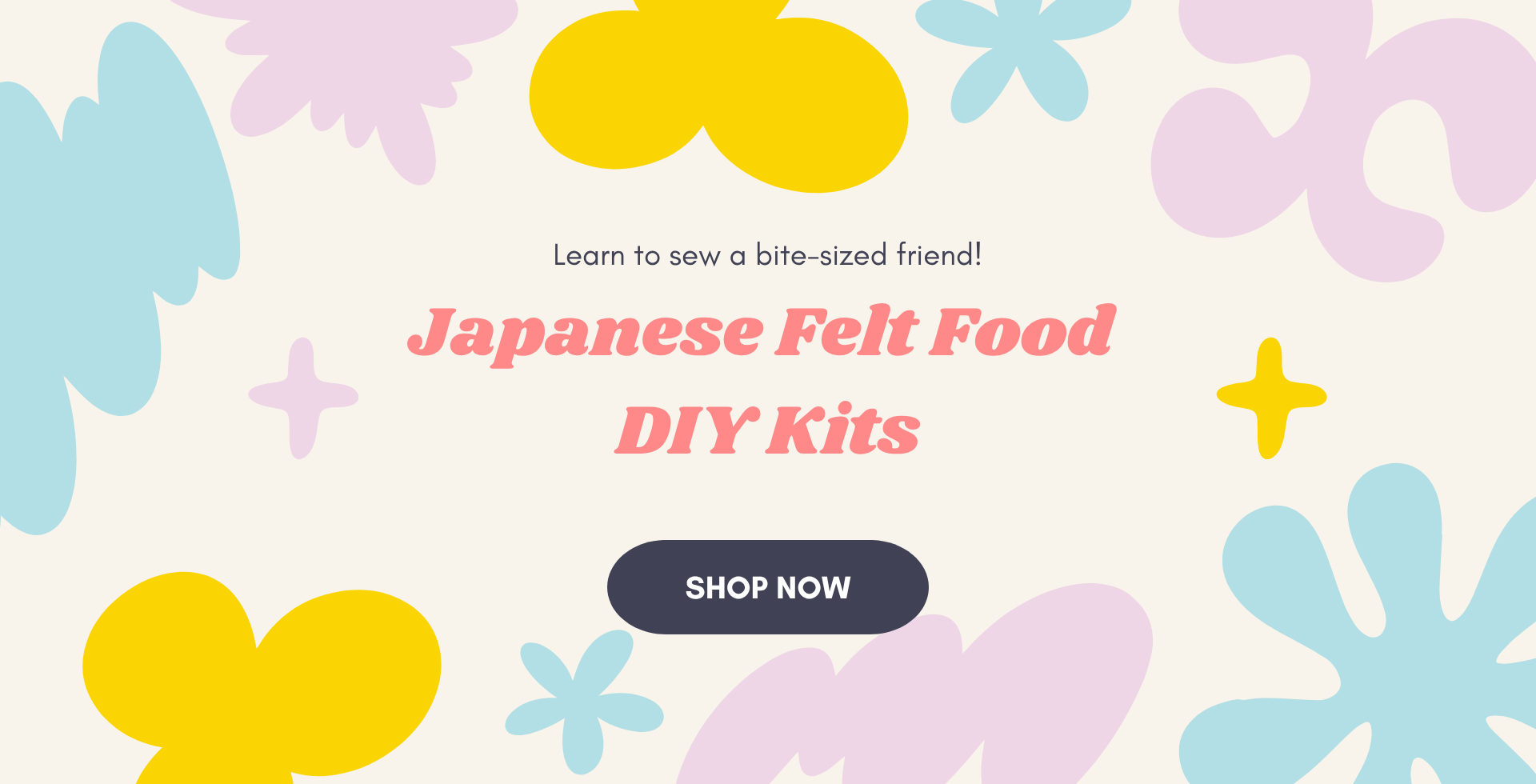 Advertisement for Japanese Felt Food DIY Kits with colorful felt shapes on a light background.